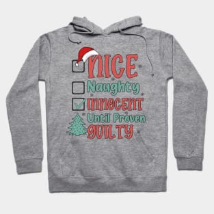 Nice Naughty Innocent Until Proven Guilty 2023 Retro Christmas Hoodie